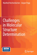 Challenges in Molecular Structure Determination