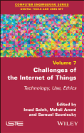Challenges of the Internet of Things: Technique, Use, Ethics