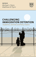 Challenging Immigration Detention: Academics, Activists and Policy-Makers