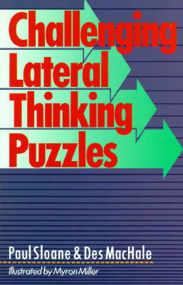 Challenging Lateral Thinking Puzzles - Sloane, Paul, and MacHale, Des