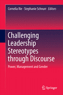 Challenging Leadership Stereotypes Through Discourse: Power, Management and Gender
