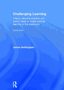Challenging Learning: Theory, effective practice and lesson ideas to create optimal learning in the classroom