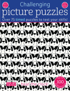 Challenging Picture Puzzles: Over 75 Timed Puzzles to Test Your Skills