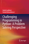 Challenging Programming in Python: A Problem Solving Perspective
