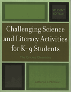 Challenging Science and Literacy Activities for K-9 Students - The Cricket Chronicles