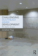 Challenging Southeast Asian Development: The Shadows of Success