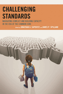 Challenging Standards: Navigating Conflict and Building Capacity in the Era of the Common Core