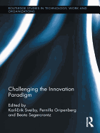 Challenging the Innovation Paradigm