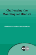 Challenging the Monolingual Mindset