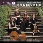 Chamber Music by Erich Wolfgang Korngold