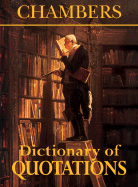 Chambers Dictionary of Quotations