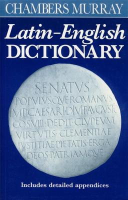 Chambers Murray Latin-English Dictionary - Chambers