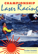 Championship Laser Racing: The Remarkable Truth of Why a Small Change Can Make a Big Difference
