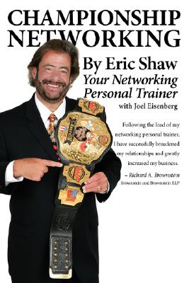 Championship Networking - Shaw, Eric, and Eisenberg, Joel