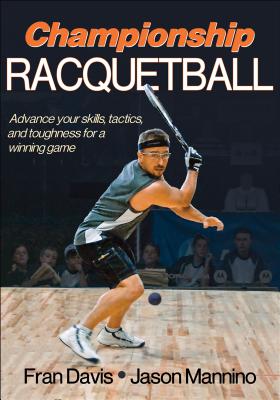Championship Racquetball - Davis, Fran, and Mannino, Jason