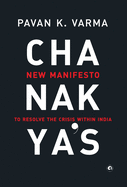 Chanakya's: New Manifesto to Resolve the Crisis within India