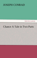 Chance a Tale in Two Parts