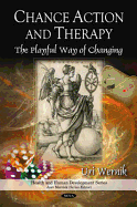 Chance Action Therapy: The Playful Way of Changing