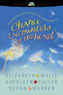 Chance Encounters of the Heart
