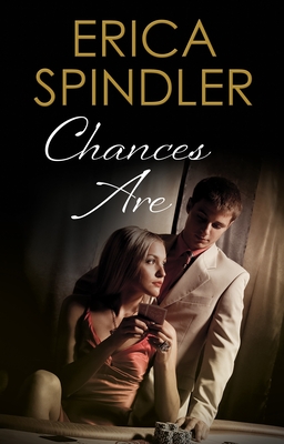 Chances Are - Spindler, Erica