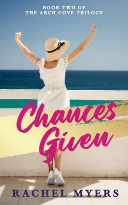 Chances Given - Myers, Rachel