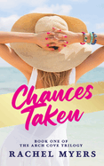 Chances Taken: Arch Cove Trilogy
