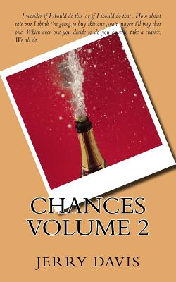 Chances Volume 2 - Davis, Jerry D