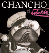 Chancho El Rebelde (Pig the Rebel)