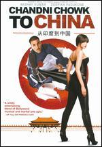 Chandni Chowk to China