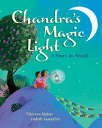 Chandras Magic Light: A Story in Nepal