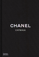 Chanel Catwalk: The Complete Collections: Official and Authorized