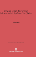 Chang Chih-Tung and Educational Reform in China