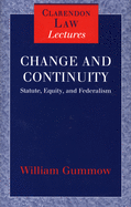 Change and Continuity: Statute, Equity, and Federalism