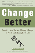 Change Better: Survive
