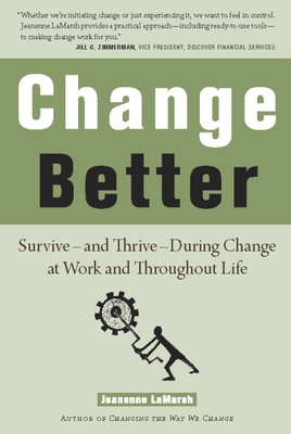 Change Better: Survive - LaMarsh, Jeanenne