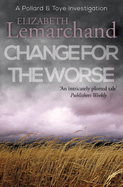 Change for the Worse