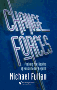 Change Forces: Probing the Depths of Educational Reform
