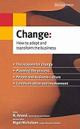 Change: How to Adapt and Transform the Business