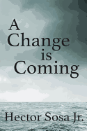 Change Is Coming