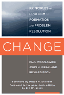 Change : principles of problem formation and problem resolution