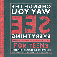 Change the Way You See Everything Through Asset-Based Thinking for Teens