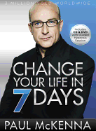 Change Your Life in 7 Days