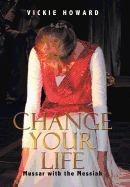 Change Your Life: Mussar with the Messiah