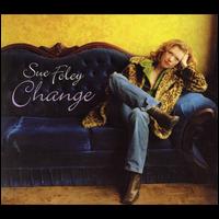 Change - Sue Foley