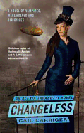 Changeless: Book 2 of The Parasol Protectorate