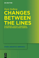 Changes Between the Lines: Diachronic Contact Phenomena in Written Pennsylvania German