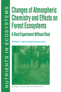 Changes of Atmospheric Chemistry and Effects on Forest Ecosystems: A Roof Experiment without a Roof