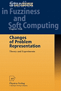 Changes of Problem Representation: Theory and Experiments