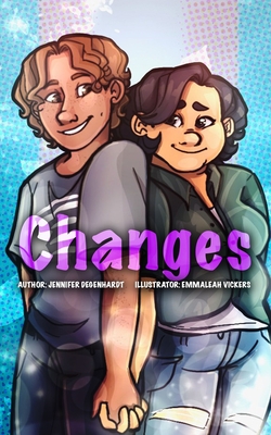 Changes (Standard Color Interior) - Vickers, Emmaleah (Illustrator), and Degenhardt, Jennifer