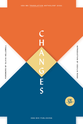 Changes: UEA MA Translation Anthology 2021 - Hamilton, Nathan (Editor)